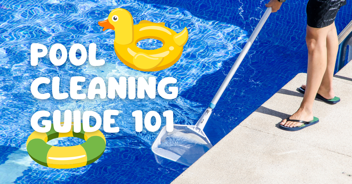 Pool-cleaning-101 - wecleantoperfection Pool-cleaning-101