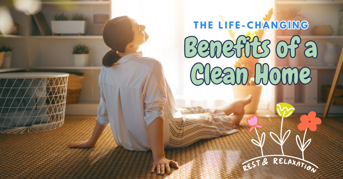 Benefits of Clean Home