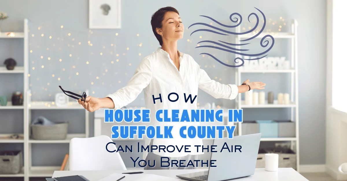 House Cleaning in Suffolk County
