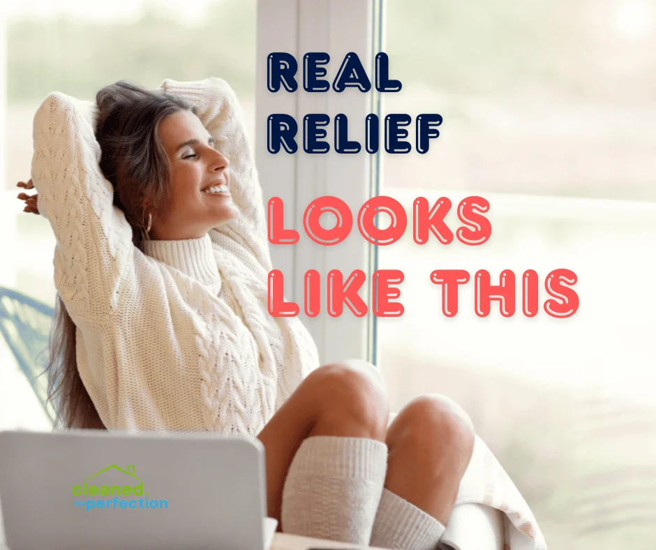 real relief looks like this - mother's day cleaning gift