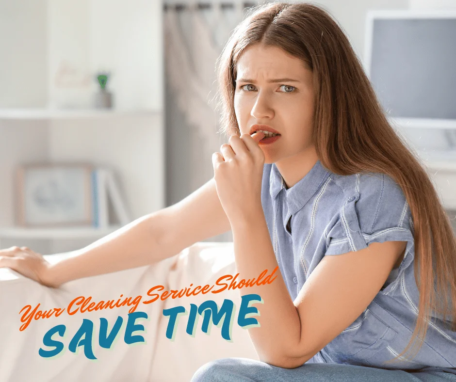 Concerned woman sits on a couch while a cleaning ad overlay reads ‘Your Cleaning Service Should SAVE TIME’.